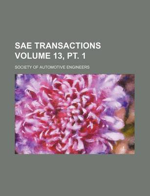 Book cover for Sae Transactions Volume 13, PT. 1