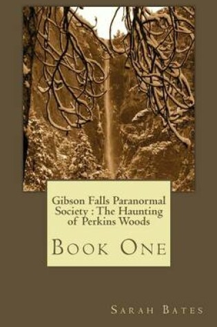 Cover of Gibson Falls Paranormal Society