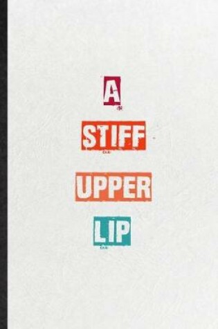 Cover of A Stiff Upper Lip