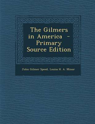Book cover for The Gilmers in America - Primary Source Edition