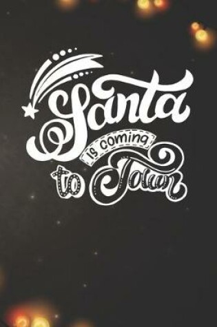 Cover of Santa is coming to Town Notebook