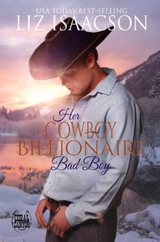 Cover of Her Cowboy Billionaire Bad Boy