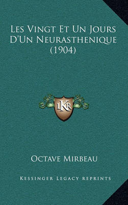 Book cover for Les Vingt Et Un Jours D'Un Neurasthenique (1904)