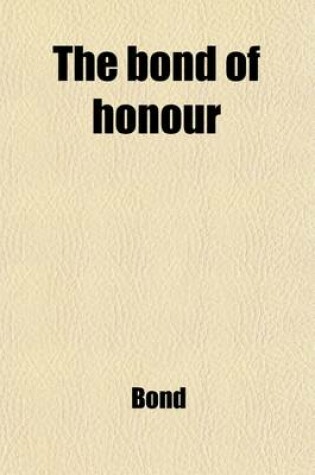 Cover of The Bond of Honour
