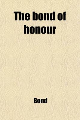 Book cover for The Bond of Honour