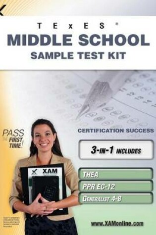 Cover of TExES Middle School Sample Test Kit: Thea, Ppr Ec-12, Generalist 4-8 Teacher Certification Study Guide