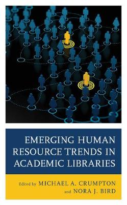Book cover for Emerging Human Resource Trends in Academic Libraries