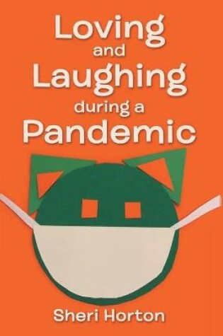 Cover of Loving and Laughing During a Pandemic