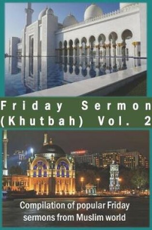 Cover of Friday Sermon (Khutbah) Vol. 2