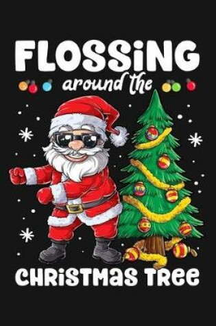Cover of Flossing Around The Christmas Tree