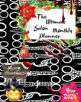 Book cover for The Ultimate Merry Christmas Salon Monthly Planner Year 2020