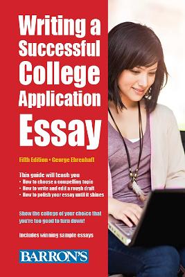 Book cover for Writing a Successful College Application Essay