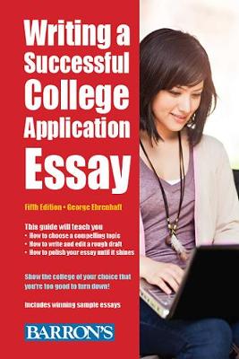 Cover of Writing a Successful College Application Essay