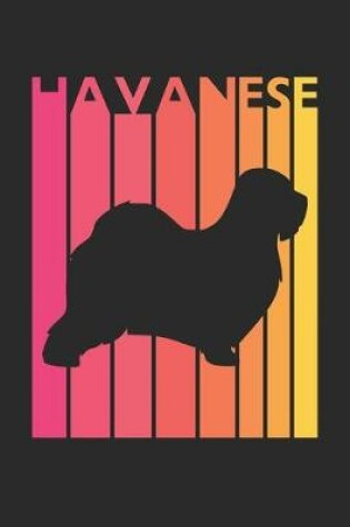 Cover of Havanese Journal - Vintage Havanese Notebook - Gift for Havanese Lovers