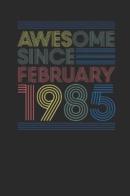 Book cover for Awesome Since February 1985