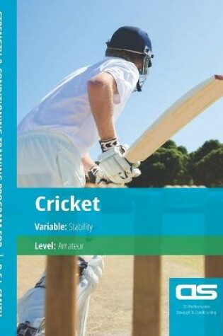 Cover of DS Performance - Strength & Conditioning Training Program for Cricket, Stability, Amateur