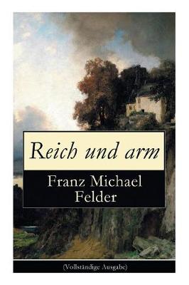 Book cover for Reich Und Arm (Vollständige Ausgabe)