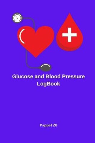 Cover of Glucose and Blood Pressure Log Book