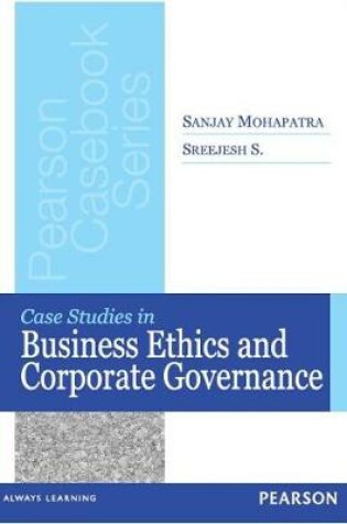 Cover of Case Studies in Business Ethics and Corporate Governance