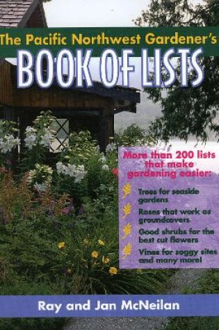 Cover of The Pacific Northwest Gardener's Book of Lists