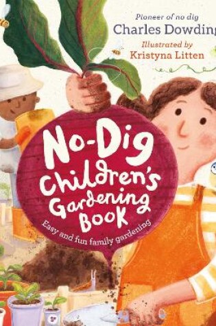 Cover of The No-Dig Children's Gardening Book