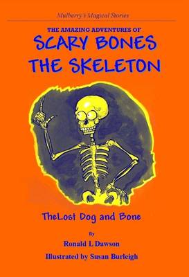 Book cover for The Amazing Adventures of Scary Bones the Skeleton