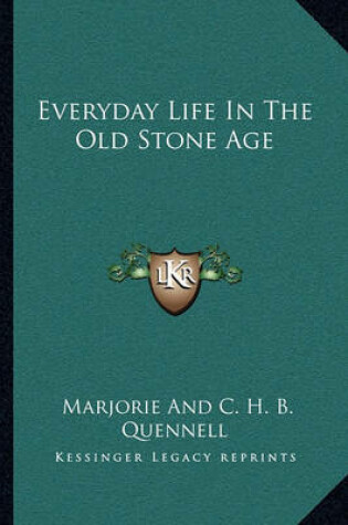 Cover of Everyday Life in the Old Stone Age