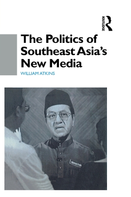 Book cover for The Politics of Southeast Asia's New Media