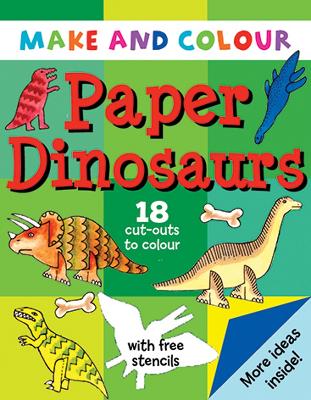 Book cover for Make & Colour Paper Dinosaurs