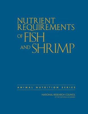 Cover of Nutrient Requirements of Fish and Shrimp