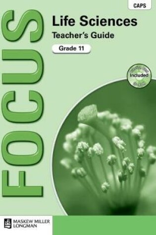 Cover of Focus Life Sciences: Grade 11: Teacher's Guide (Includes Question Bank CD-ROM)