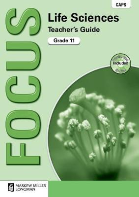 Cover of Focus Life Sciences: Grade 11: Teacher's Guide (Includes Question Bank CD-ROM)