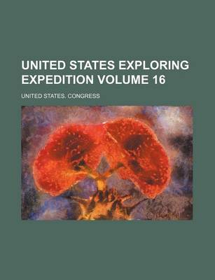 Book cover for United States Exploring Expedition Volume 16