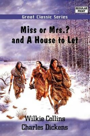 Cover of Miss or Mrs.? and a House to Let