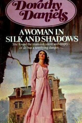 Cover of Woman in Silk and Shadow