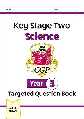 Book cover for KS2 Science Year 3 Targeted Question Book (includes answers)