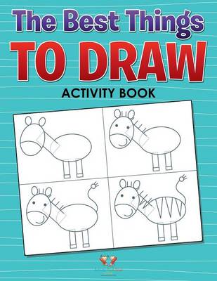 Book cover for The Best Things to Draw
