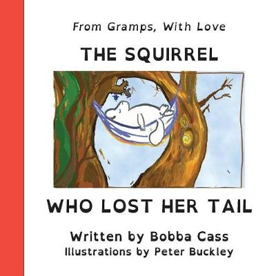 Cover of The Squirrel Who Lost Her Tail
