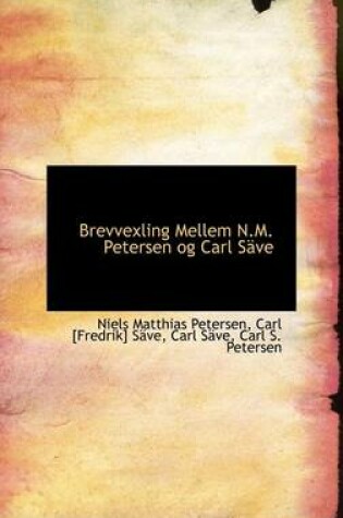 Cover of Brevvexling Mellem N.M. Petersen Og Carl S Ve