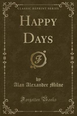 Book cover for Happy Days (Classic Reprint)