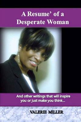 Book cover for A Resume of A Desperate Woman!