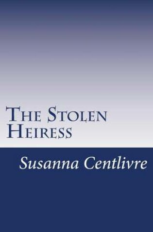 Cover of The Stolen Heiress