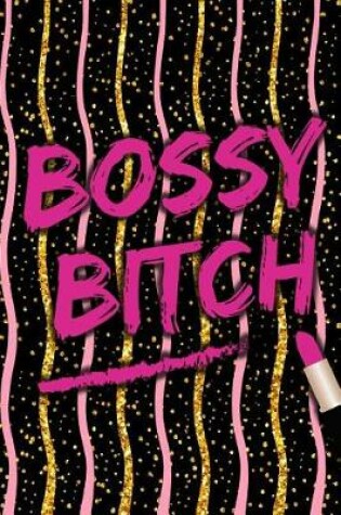 Cover of Bossy Bitch