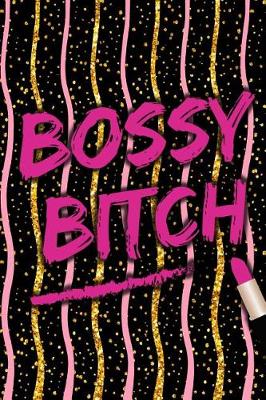 Book cover for Bossy Bitch