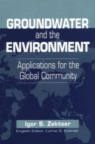 Cover of Groundwater and the Environment: Applications for the Global Community