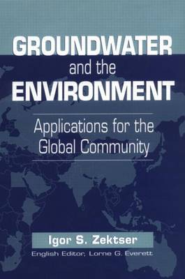 Book cover for Groundwater and the Environment: Applications for the Global Community