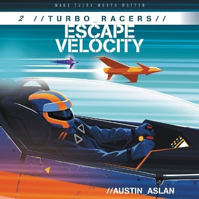 Book cover for Turbo Racers: Escape Velocity