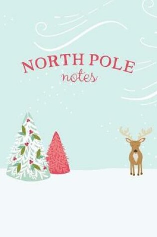 Cover of North Pole Notes