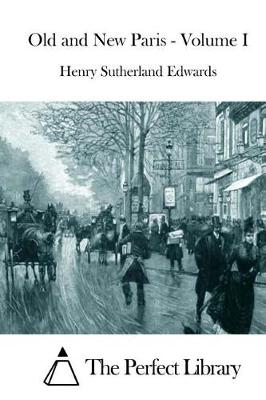 Book cover for Old and New Paris - Volume I