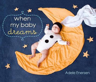 Book cover for When My Baby Dreams